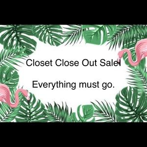 Everything must go!